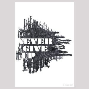 NEVER GIVE UP poster - 70x100 cm