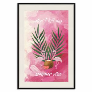 Posters: Don't Kill My Summer Vibe [Poster]
