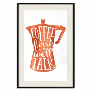Decorativa Posters: Coffee First Then We'll Talk [Deco Poster - Copper]
