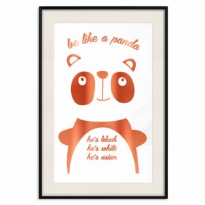 Decorativa Posters: Be Like a Panda [Deco Poster - Copper]